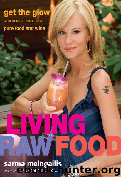 Living Raw Food by Sarma Melngailis
