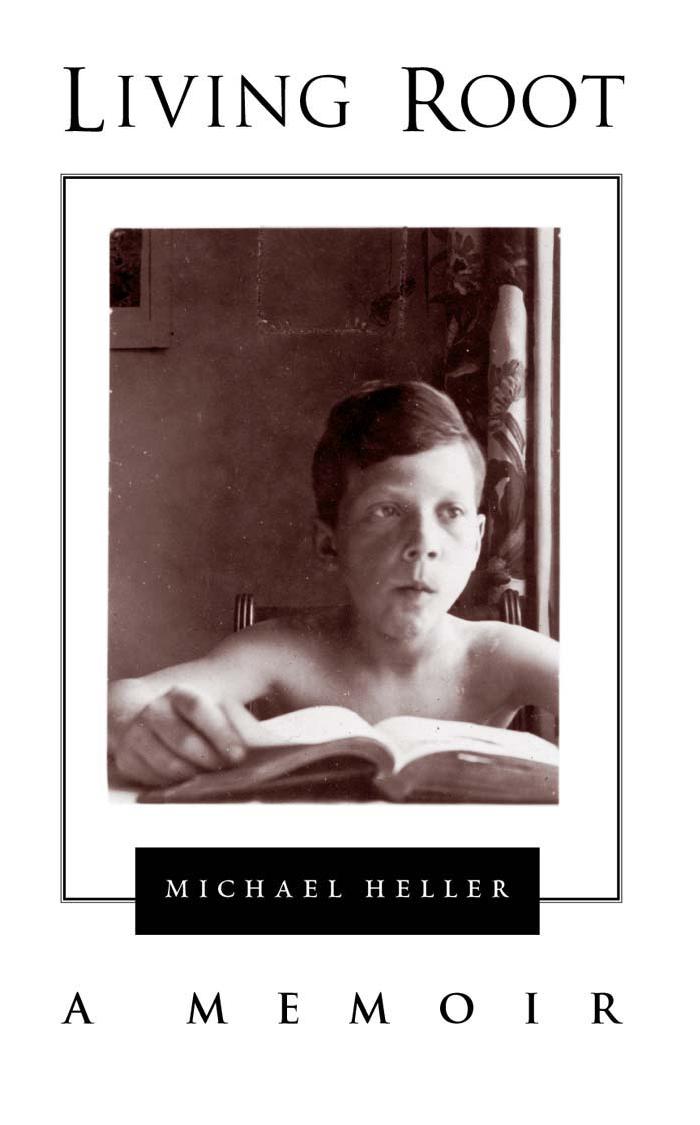 Living Root: A Memoir (S U N Y Series in Modern Jewish Literature and Culture) by Michael Heller