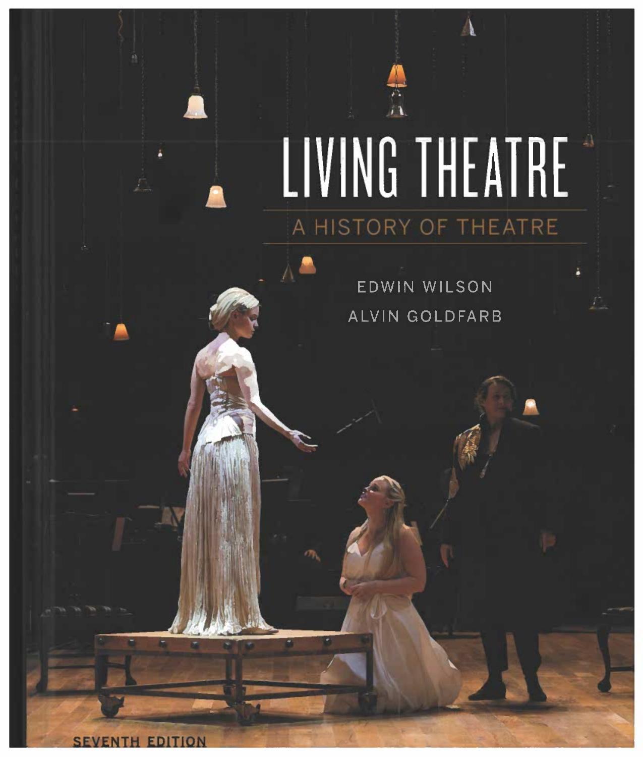 Living Theatre: A History of Theatre (Seventh Edition) by Edwin Wilson Alvin Goldfarb