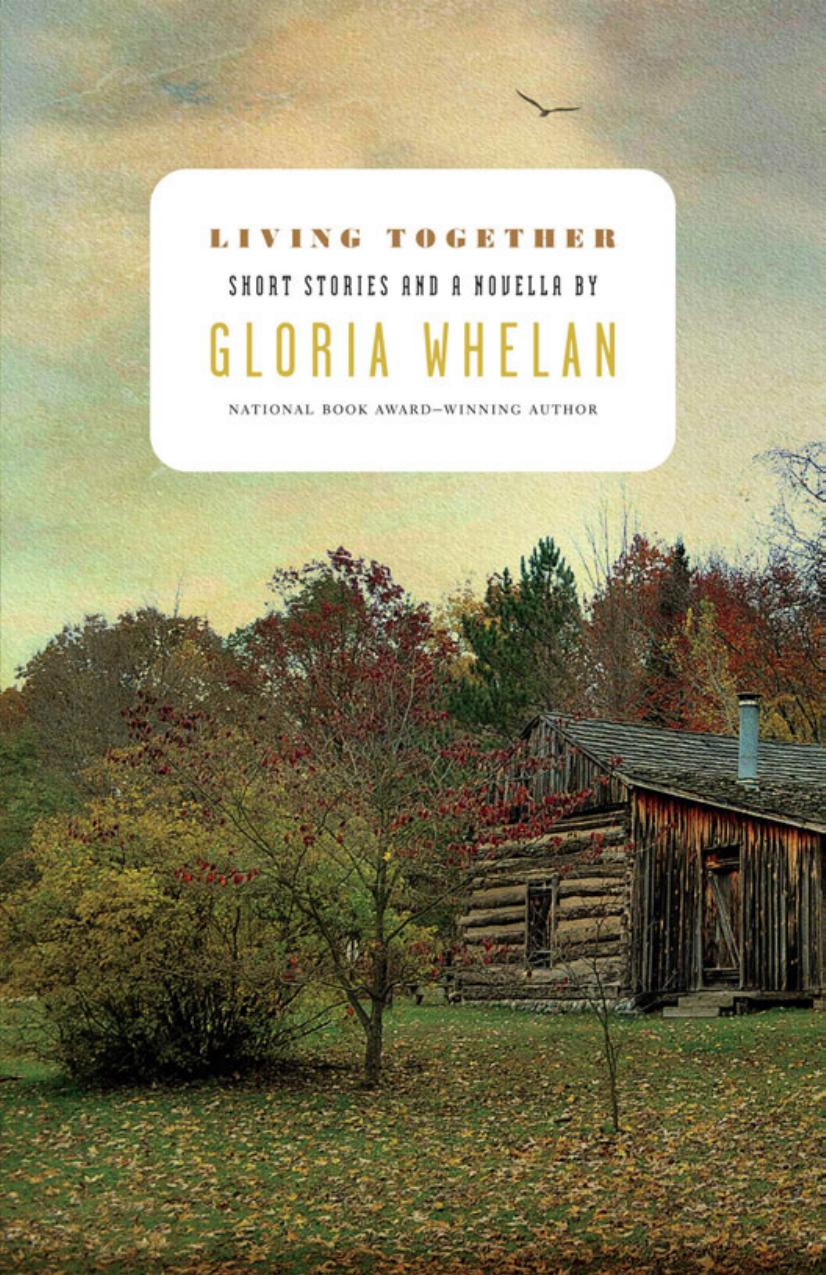 Living Together by Short Stories & a Novella by Gloria Whelan