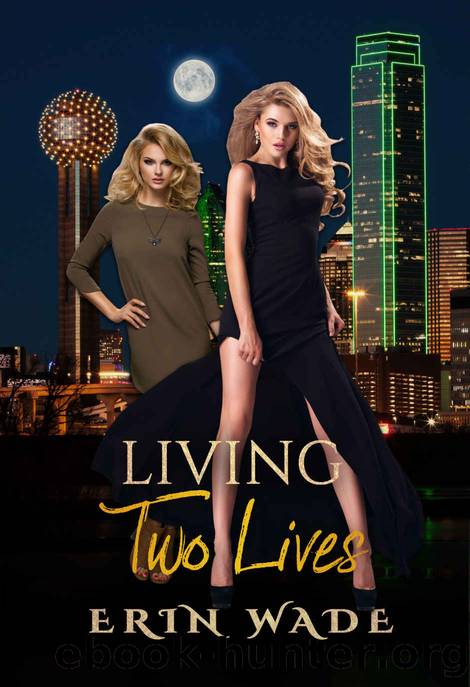 Living Two Lives by Erin Wade