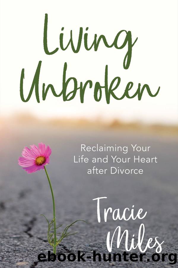 Living Unbroken by Tracie Miles