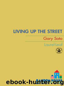 Living Up the Street by Gary Soto