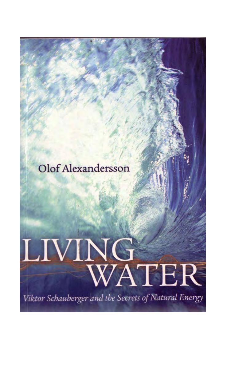 Living Water by Viktor Schauberger & the Secrets of Natural