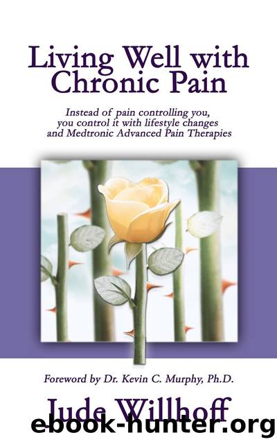 Living Well With Chronic Pain by Jude Willhoff