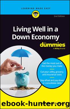 Living Well in a down Economy for Dummies by The Experts at Dummies;