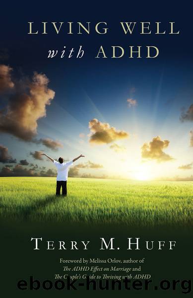 Living Well with ADHD by Terry Huff
