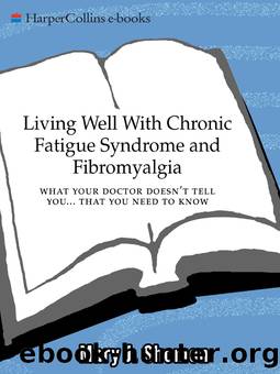 Living Well with Chronic Fatigue Syndrome and Fibromyalgia by Mary J. Shomon