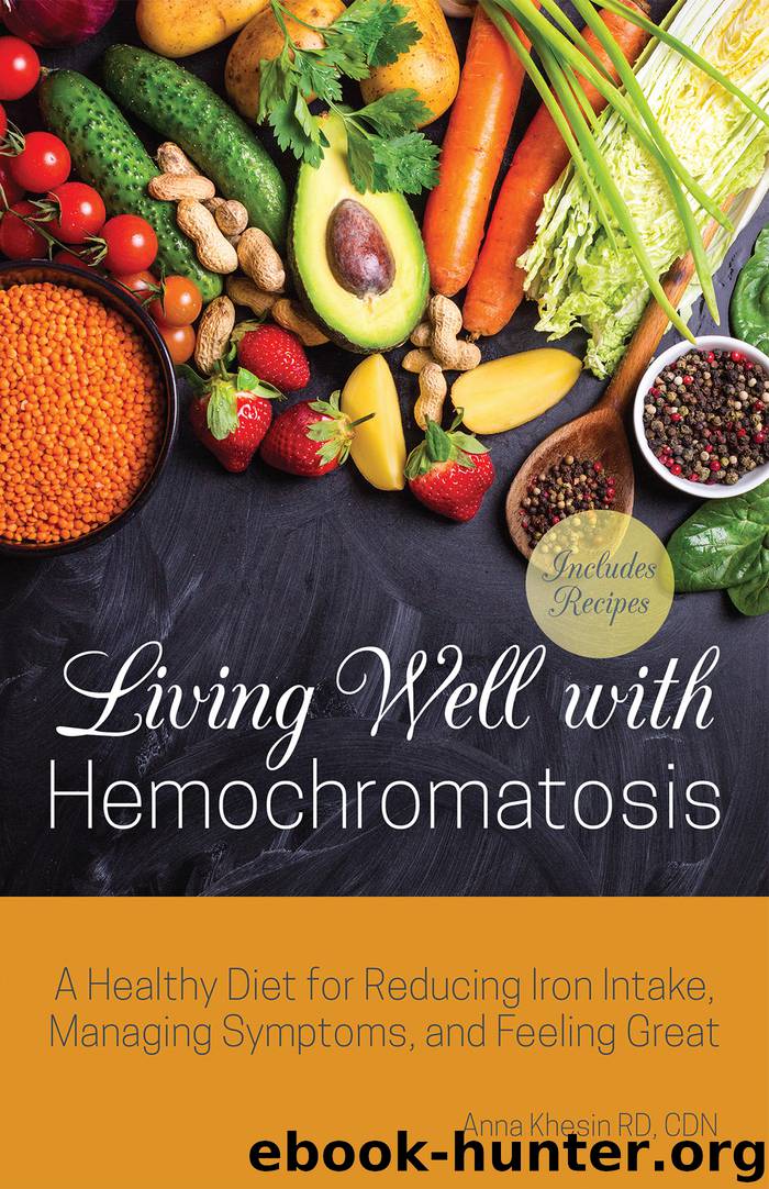 Living Well with Hemochromatosis by Anna Khesin