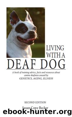Living With A Deaf Dog by Susan Cope Becker