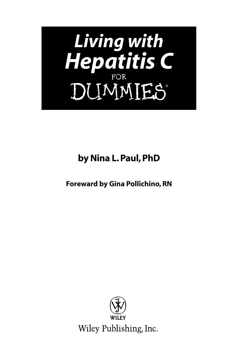 Living With Hepatitis C For Dummies by Nina L. Paul Gina Pollichino