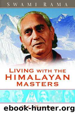 Living With the Himalayan Masters by Swami Rama