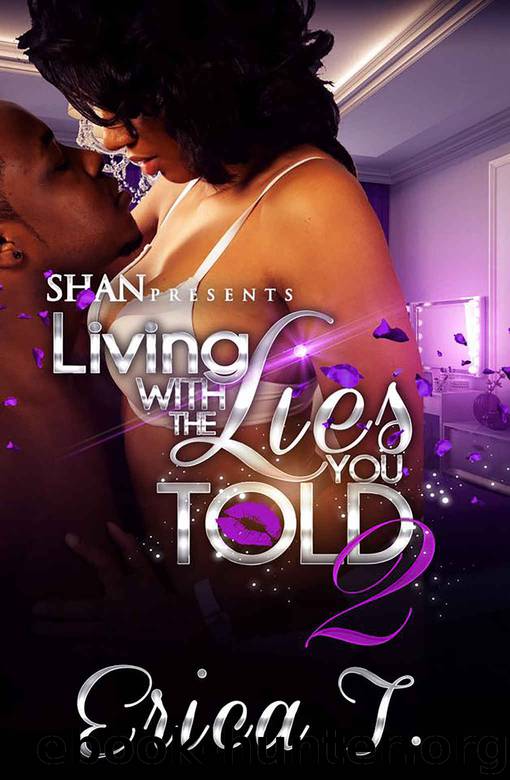 Living With the Lies You Told 2 by Erica T