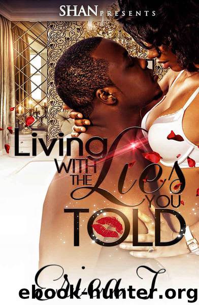 Living With the Lies You Told by Erica T