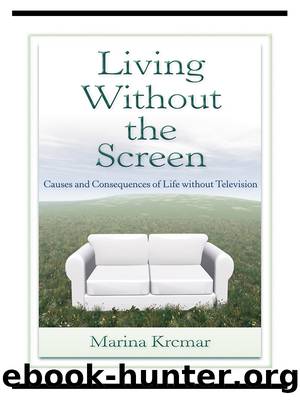 Living Without the Screen by Krcmar Marina;