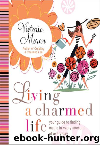 Living a Charmed Life by Victoria Moran