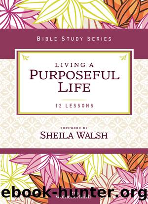 Living a Purposeful Life by Sheila Walsh