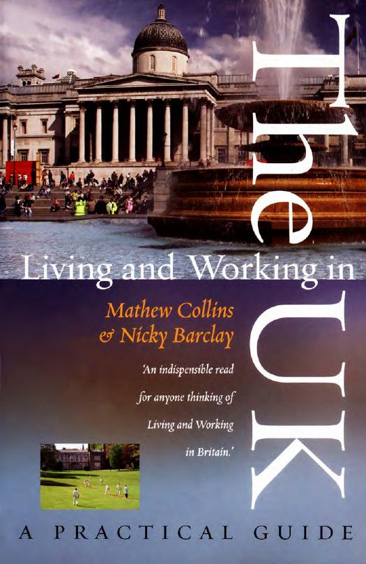 Living and Working in the UK : A Practical Guide by Collins Mathew.; Barclay Nicky