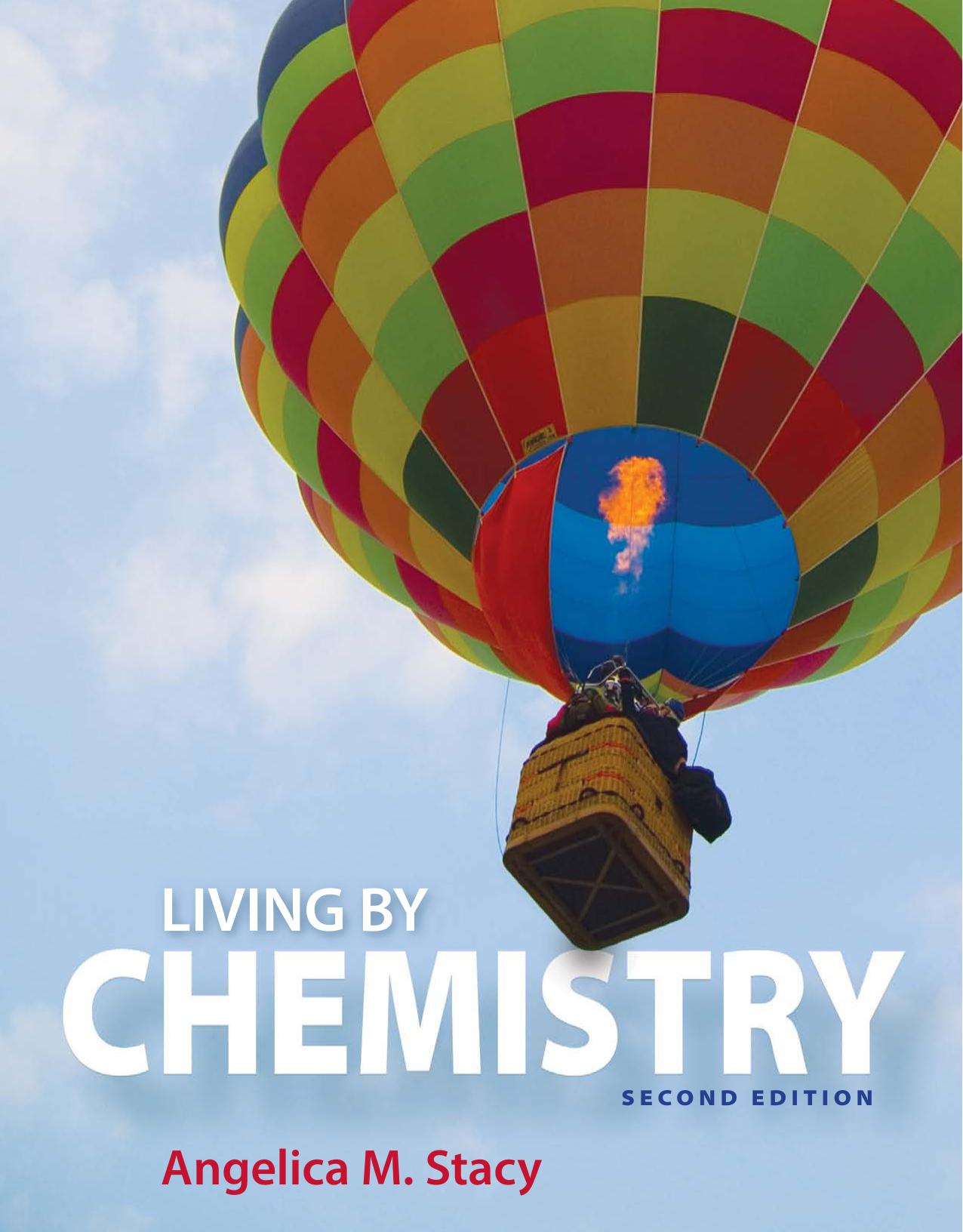 Living by Chemistry by Stacy A.M