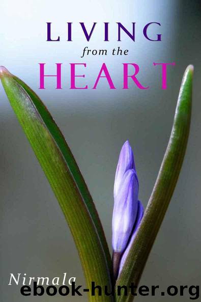 Living from the Heart by Nirmala