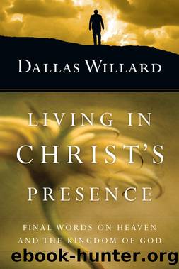 Living in Christ's Presence by Willard Dallas