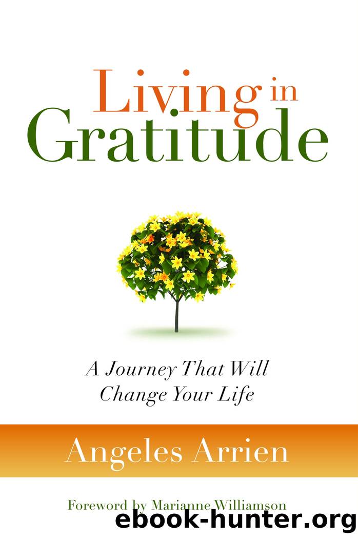 Living in Gratitude by Angeles Arrien