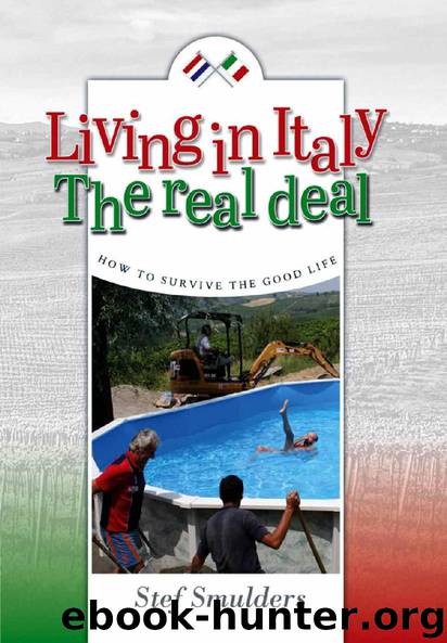 Living in Italy: The Real Deal - How to Survive the Good Life (an expat guide) by Stef Smulders