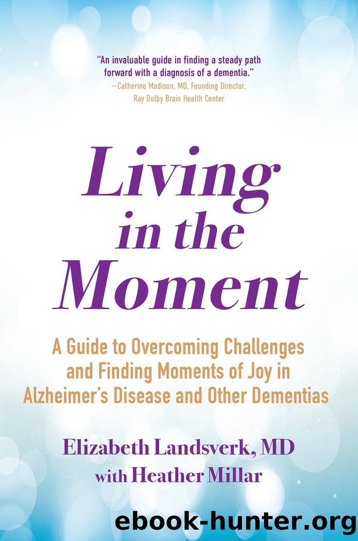Living in the Moment by Elizabeth Landsverk MD
