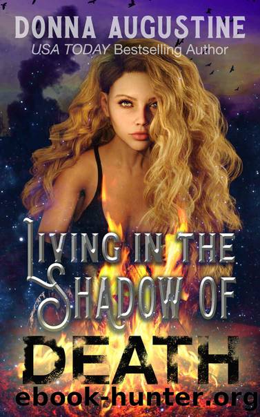 Living in the Shadow of Death by Donna Augustine
