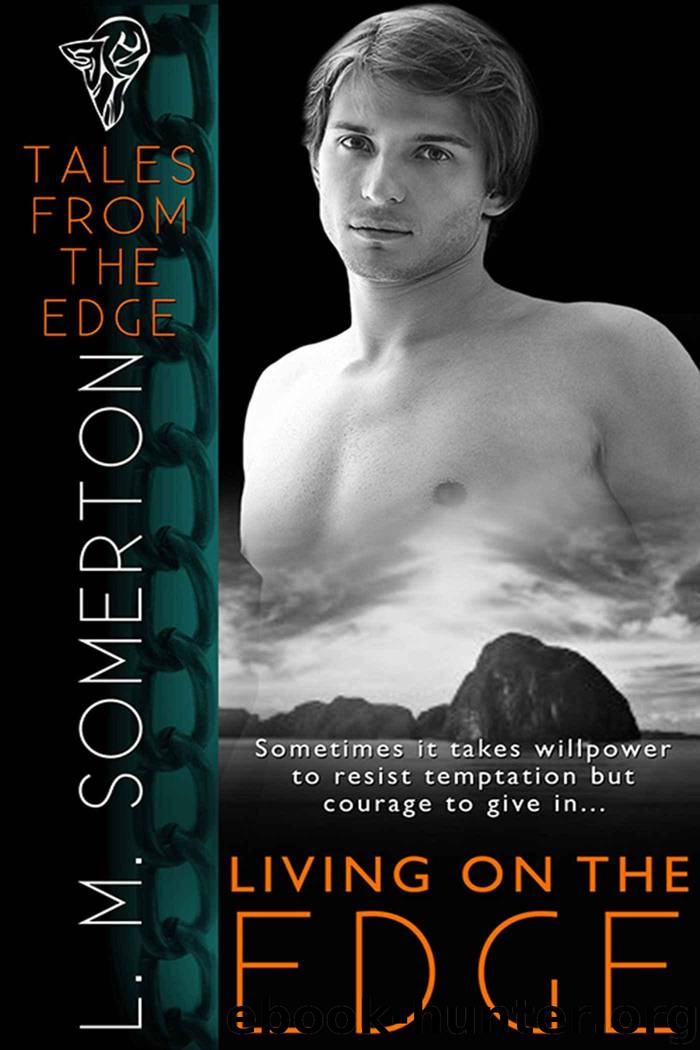 Living on the Edge (Tales from The Edge) by Somerton L.M