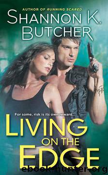 Living on the Edge by Shannon K. Butcher
