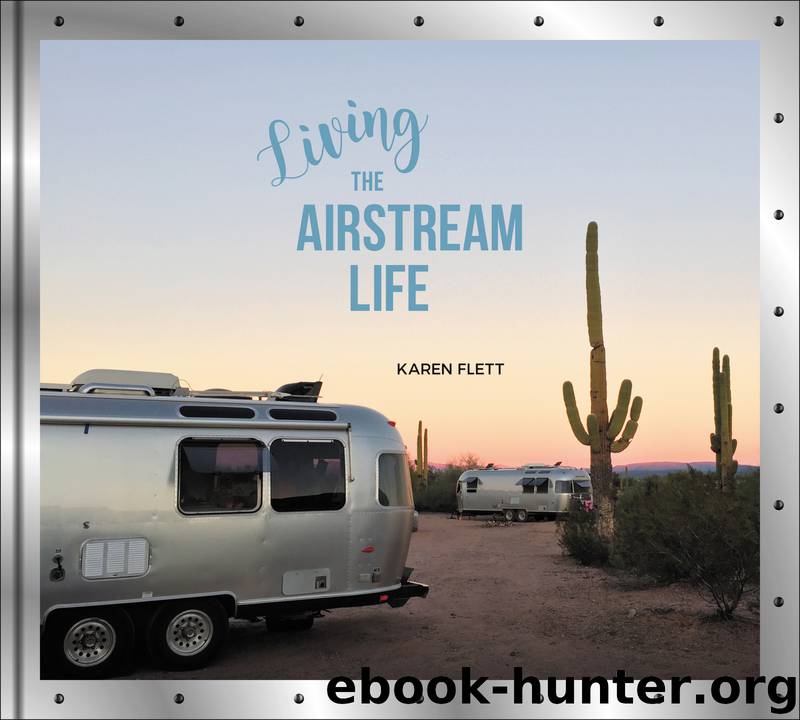 Living the Airstream Life by karen flett