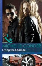 Living the Charade by Michelle Conder