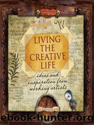 Living the Creative Life by Rice Freeman-Zachery
