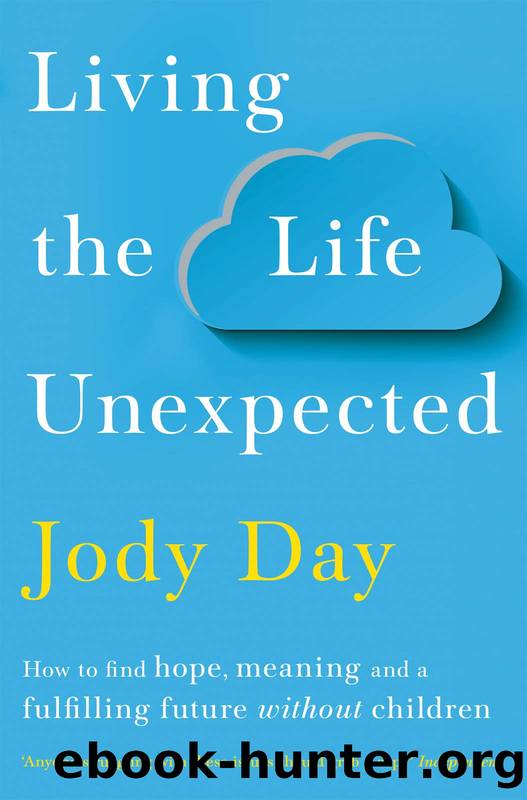 Living the Life Unexpected by Jody Day