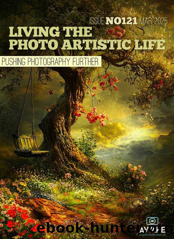 Living the Photo Artistic Life 2025-03 by Unknown