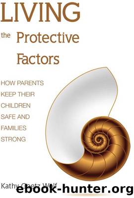 Living the Protective Factors by Kathy Goetz Wolf