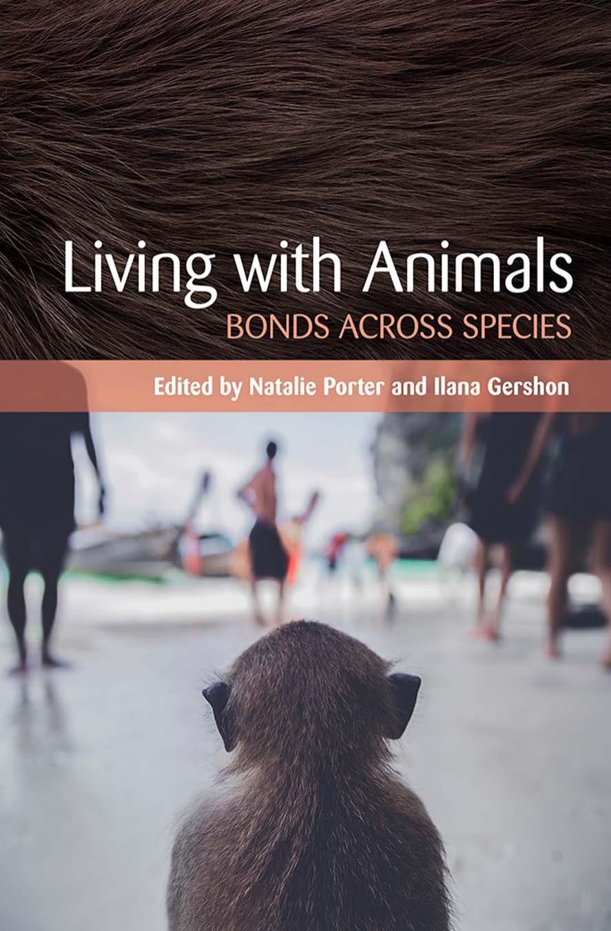 Living with Animals : Bonds Across Species by Natalie Porter and Ilana Gershon