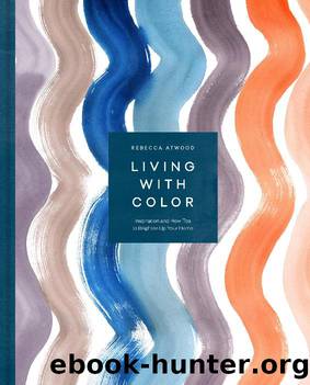 Living with Color by Rebecca Atwood