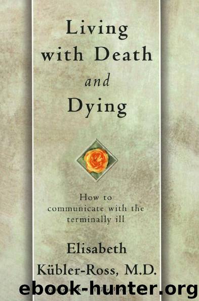 Living with Death and Dying by Elisabeth Kübler-Ross M.D
