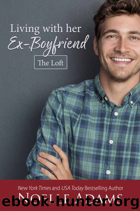 Living with Her Ex-Boyfriend (The Loft, #2) by Adams Noelle