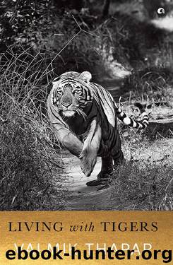 Living with Tigers by Valmik Thapar