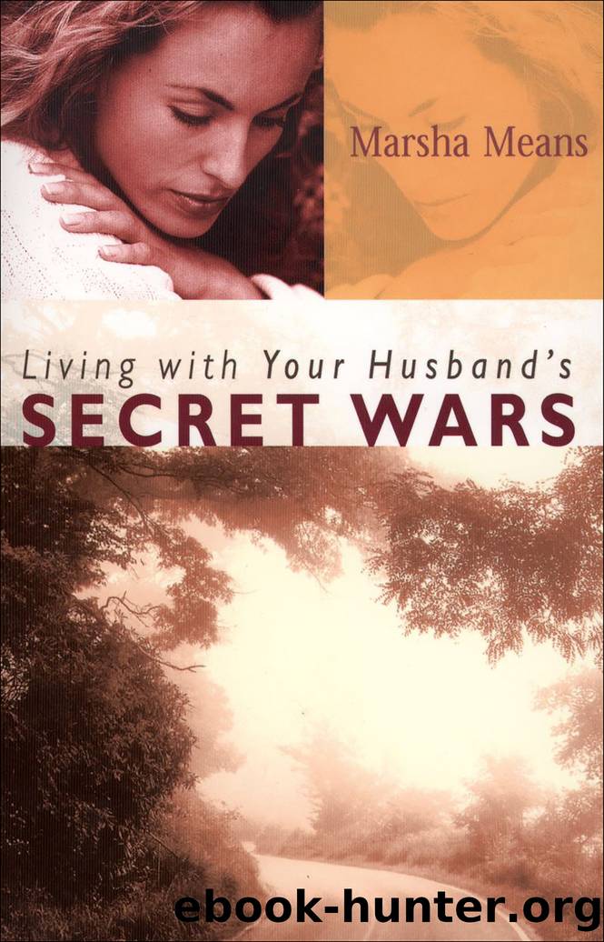 Living with Your Husband's Secret Wars by Marsha Means