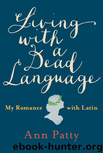 Living with a Dead Language by Ann Patty