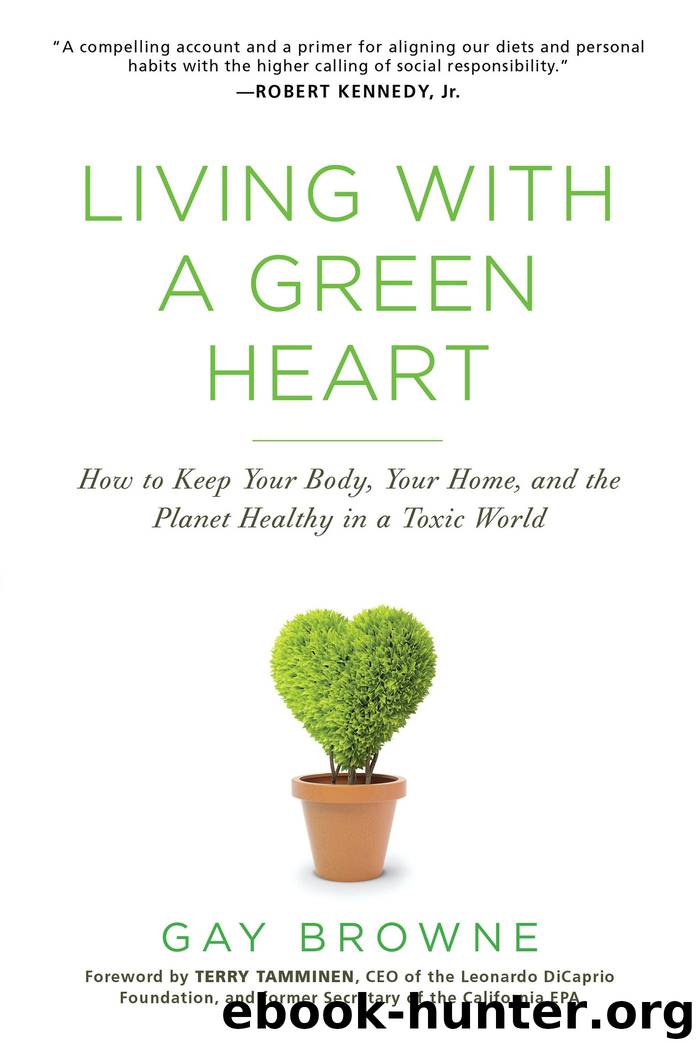 Living with a Green Heart by Gay Browne