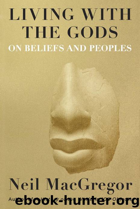 Living with the Gods by Neil MacGregor