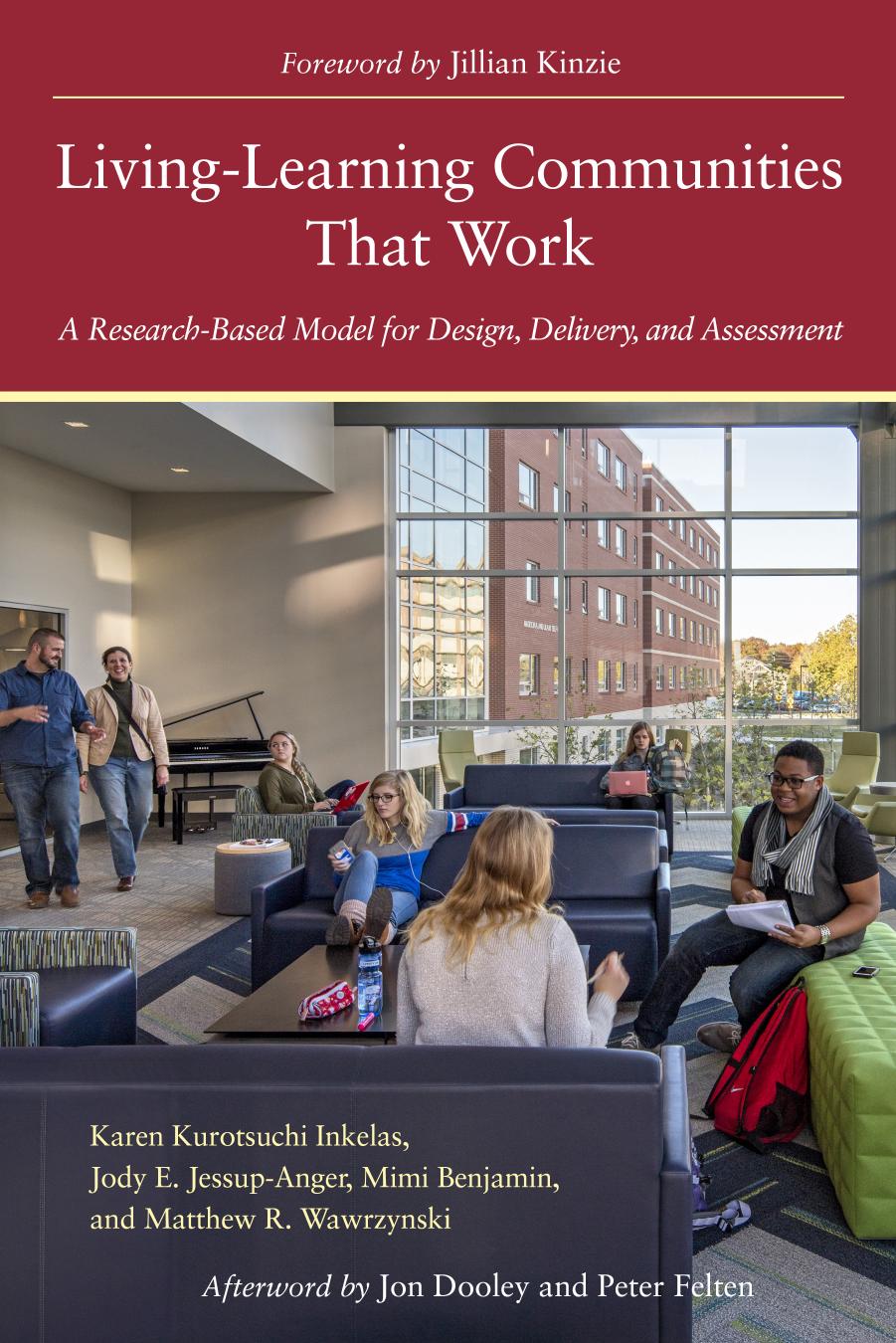 Living-Learning Communities That Work : A Research-Based Model for Design, Delivery, and Assessment by unknow