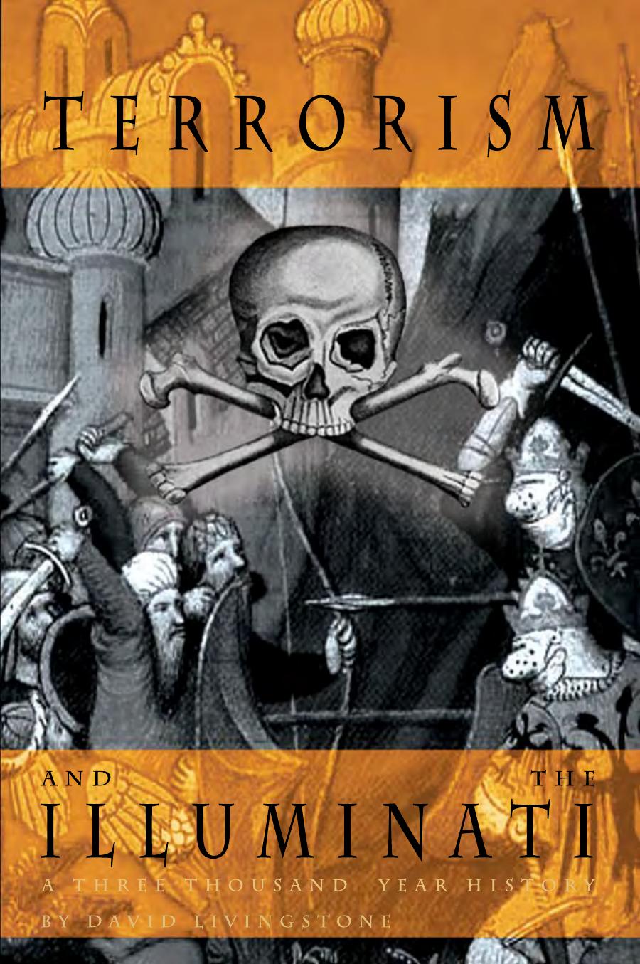 Livingstone - Terrorism and the Illuminati by A Three Thousand Year History (2007)