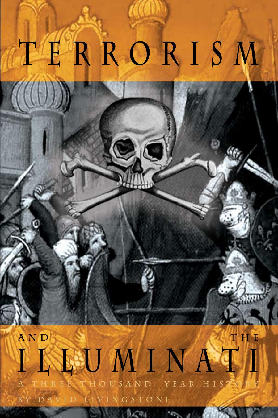 Livingstone, David by Terrorism & the Illuminati A 3000 Year History (2007)