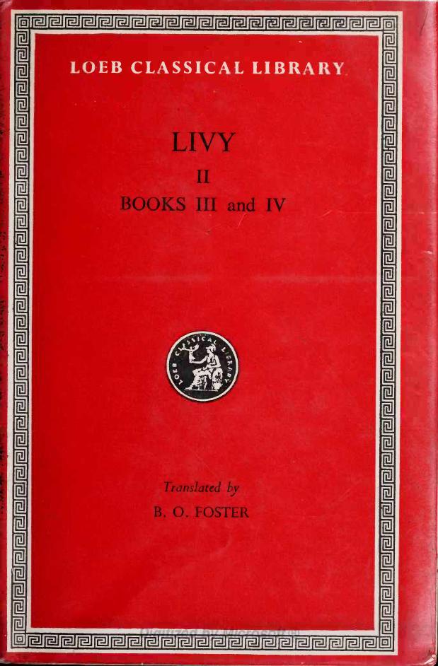Livy: History of Rome (Books 3-4) by B. O. Foster